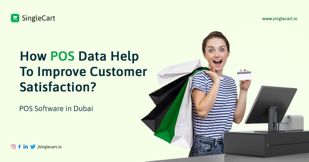 POS Software in Dubai: How to Improve Customer Satisfaction?